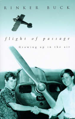 Flight of Passage - Rinker Buck