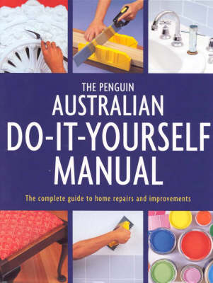 The Penguin Australian Do-it-Yourself Manual