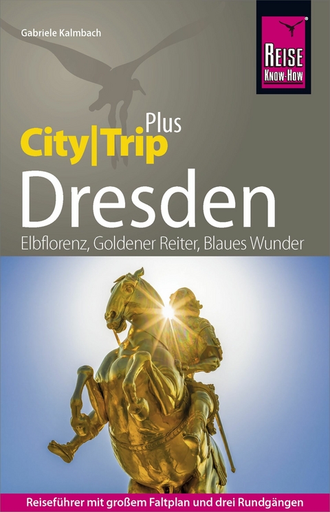 Reise Know-How Reiseführer Dresden (CityTrip PLUS) - Gabriele Kalmbach