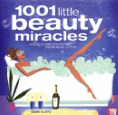 1001 Little Beauty Miracles - Esme Floyd