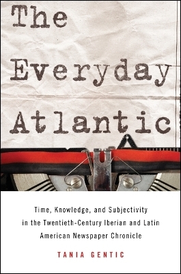 The Everyday Atlantic - Tania Gentic