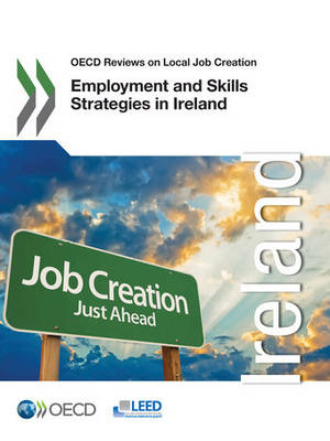Employment and skills strategies in Ireland -  Organisation for Economic Co-Operation and Development