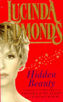 Hidden Beauty - Lucinda Edmonds