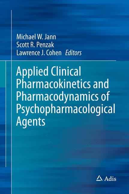 Applied Clinical Pharmacokinetics and Pharmacodynamics of Psychopharmacological Agents - 