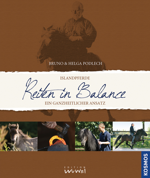 Islandpferde - Reiten in Balance - Helga Podlech, Bruno Podlech