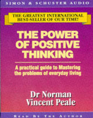 The Power of Positive Thinking - Dr. Norman Vincent Peale