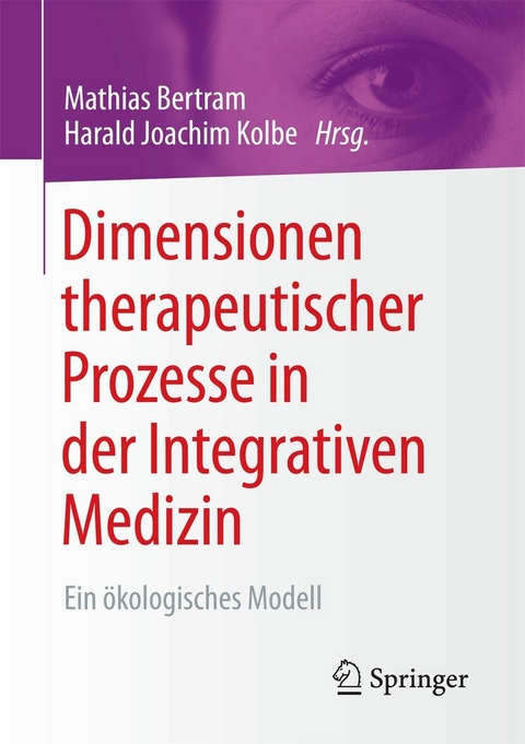 Dimensionen therapeutischer Prozesse in der Integrativen Medizin - 