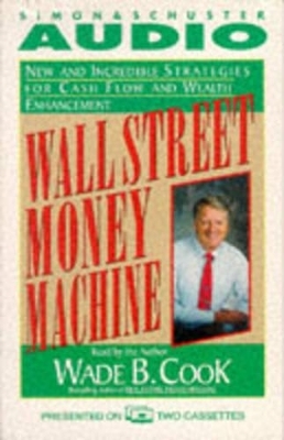 Wall Street Money Machine - Wade Cook