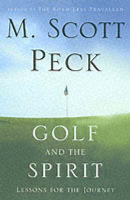 Golf and the Spirit - M. Scott Peck