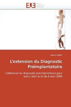 L'Extension Du Diagnostic Pr�implantatoire -  Lardy-M