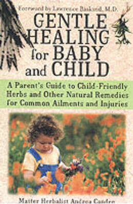 Gentle Healing for Baby and Child - Andrea Candee