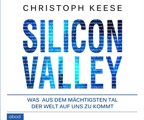 Silicon Valley - Christoph Keese