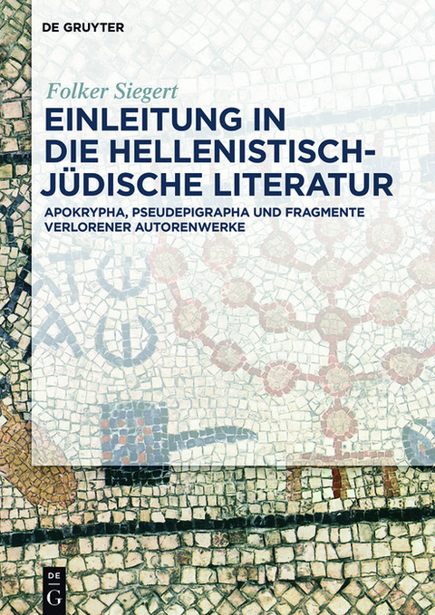 Einleitung in die hellenistisch-jüdische Literatur -  Folker Siegert