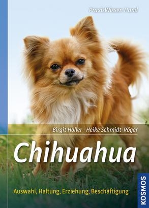 Chihuahua - Birgit Holler, Heike Schmidt-Röger