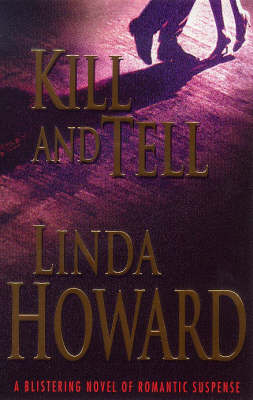 Kill and Tell - Linda Howard