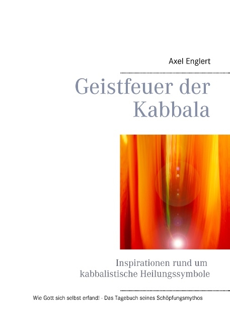 Geistfeuer der Kabbala - Axel Englert