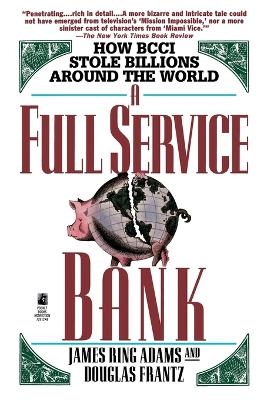 A Full Service Bank - James Ring Adams, Douglas Frantz