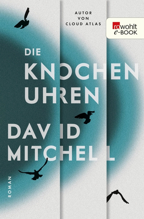 Die Knochenuhren -  David Mitchell