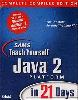 Sams Teach Yourself Java 2 in 21 Days, Complete Compiler Edition - Laura Lemay,  LEMA