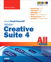 Sams Teach Yourself Adobe Creative Suite 4 All in One - Mordy Golding