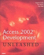 Access 2002 Development Unleashed - Stephen Forte, Tom Howe, Kurt Wall, Paul Kimmel, Russ Mullen