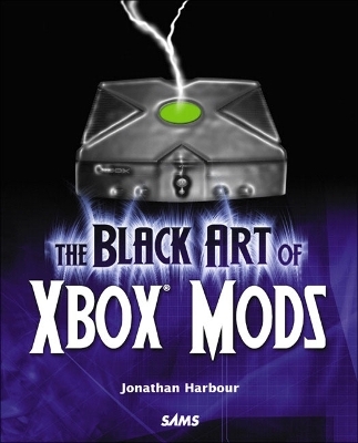 The Black Art of Xbox Mods - Jonathan Harbour