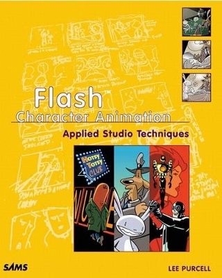 Flash Character Animation Applied Studio Techniques - Lee Purcell