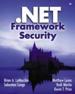 .NET Framework Security - Brian LaMacchia, Sebastian Lange, Matthew Lyons, Rudi Martin