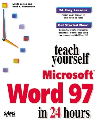 Sams Teach Yourself Microsoft Word 97 in 24 Hours - Linda Jones