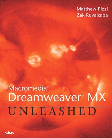 Macromedia Dreamweaver MX Unleashed - Matthew Pizzi, Zak Ruvalcaba