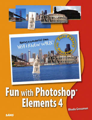 Fun with Photoshop Elements 4 - Rhoda Grossman