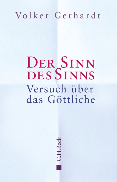 Der Sinn des Sinns - Volker Gerhardt