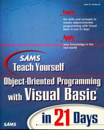 Teach Yourself OOP with Visual Basic in 21 Days - John D. Conley