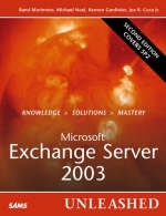 Microsoft Exchange Server 2003 Unleashed - Rand Morimoto