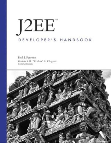 J2EE Developer's Handbook - Paul J. Perrone, Venkata S.R. "Krishna" R. Chaganti, Tom Schwenk