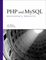 PHP and MySQL Developer's Projects - Luke Welling, Laura Thomson