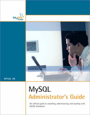 MySQL Administrator's Guide -  MySQL AB