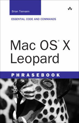 Mac OS X Leopard Phrasebook - Brian Tiemann