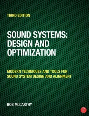 Sound Systems: Design and Optimization -  Bob McCarthy