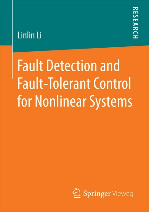 Fault Detection and Fault-Tolerant Control for Nonlinear Systems -  Linlin Li
