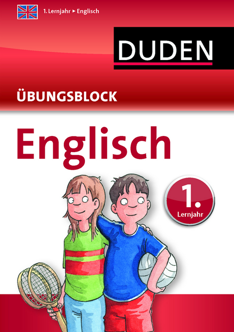 Englisch - Übungsblock 1. Lernjahr - Kattrin Stier