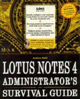 Lotus Notes 4 Administrator's Survival Guide - Leslie Lesnick, Andrew Dahl