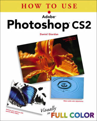 How To Use Adobe Photoshop CS2 - Daniel Giordan