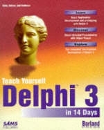 Sams Teach Yourself Delphi 3 in 14 Days - Dan Osier, Steven Grobman, Stephen Batson