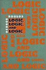 Logic, Logic, and Logic - George Boolos