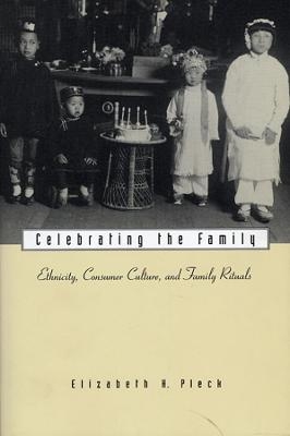 Celebrating the Family - Elizabeth H. Pleck