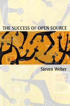 The Success of Open Source - Steven Weber