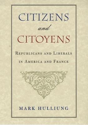 Citizens and Citoyens - Mark Hulliung