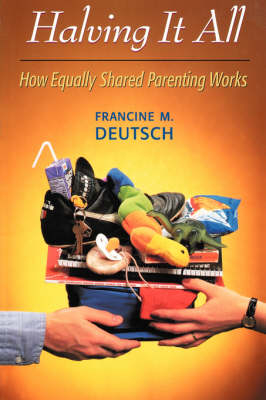 Halving It All - Francine M. Deutsch