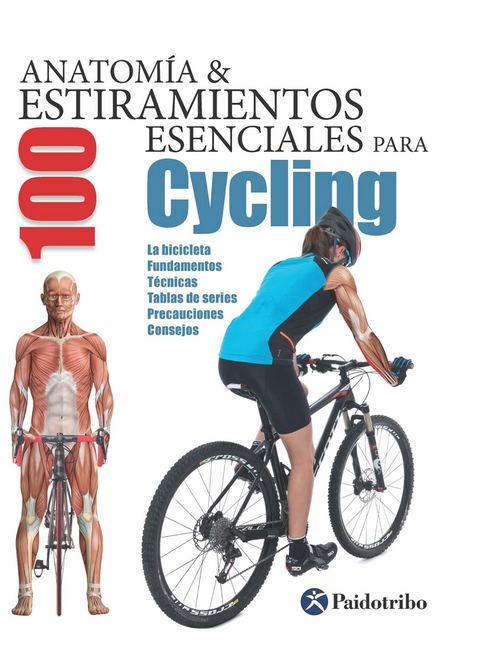 Anatomía & 100 estiramientos para Cycling (Color) - Guillermo Seijas Albir